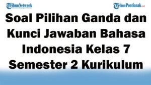 20 Soal HOTS Bahasa Indonesia Kelas 7: Jawaban Terlengkap dan Mudah Dipahami